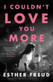 Esther Freud | I Couldn't Love You More | 9781526629920 | Daunt Books