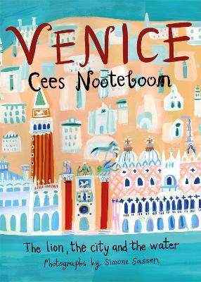 Cees Nooteboom | Venice: The Lion
