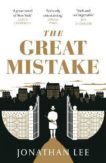 Jonathan Lee | The Great Mistake | 9781783786251 | Daunt Books