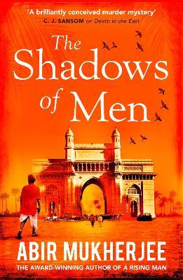 Abir Mukherjee | The Shadows of Men | 9781784708542 | Daunt Books