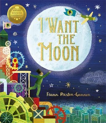 Frann Preston-Gannon | I Want the Moon | 9781787419254 | Daunt Books