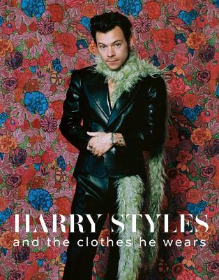 Harry Styles and The Clothes He Wears