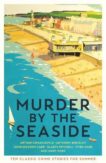 Cecily Gayford | Murder by the Seaside: Classic Crime Stories for Summer | 9781800810631 | Daunt Books