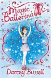 Darcy Bussell | Delphie and the Magic Spell: Book 2 | 9780007286089 | Daunt Books