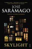 José Saramago | Skylight | 9780099581826 | Daunt Books