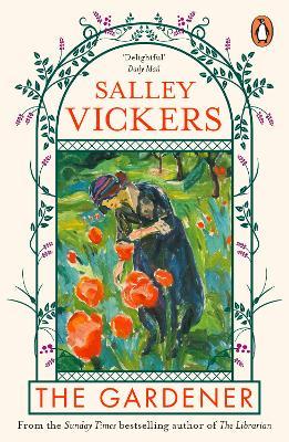 Salley Vickers | The Gardener | 9780241991176 | Daunt Books