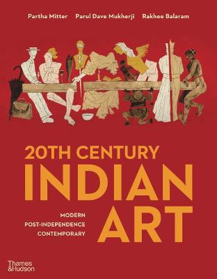 20th Century Indian Art  : Modern, Post-independence, Contemporary