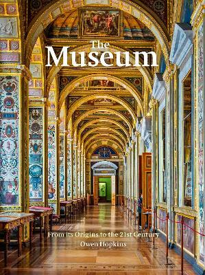 The Museum  : The World’s Most Iconic Cultural Spaces