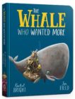 Rachel Bright and Jim Field | The Whale Who Wanted More | 9781408364062 | Daunt Books