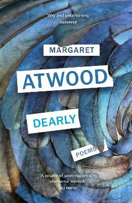 Margaret Atwood | Dearly: Poems | 9781529113280 | Daunt Books