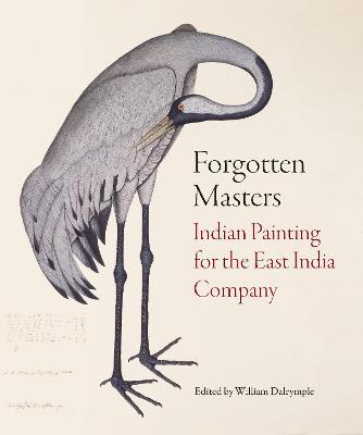 Forgotten Masters  : Indian Painting For The East India Company