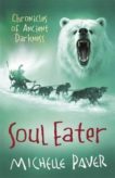 Michelle Paver | Soul Eater: Book 3 | 9781842551141 | Daunt Books