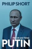 Philip Short | Putin: The New and Definitive Biography | 9781847923370 | Daunt Books
