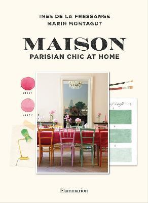 Maison  : Parisian Chic At Home