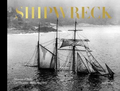 Shipwreck  : The Gibson Family Of Scilly