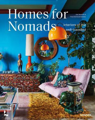 Homes For Nomads  : Interiors Of The Well-travelled