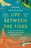 Adam Nicolson | Life Between the Tides: In Search of Rockpools and Other Adventures Along the Shore | 9780008294816 | Daunt Books