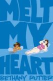 Bethany Rutter | Melt My Heart | 9781529041163 | Daunt Books