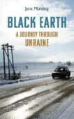Jens Muhling | Black Earth: A Journey through Ukraine | 9781914982002 | Daunt Books