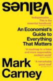 Mark Carney | Values: An Economist's Guide to Everything That Matters | 9780008421199 | Daunt Books