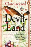 Clare Jackson | Devil-Land: England Under Seige