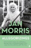 Jan Morris | Allegorizings | 9780571234141 | Daunt Books