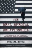 Michael Smith | The Real Special Relationship: The True Story of How the British and US Secret Service Work Together | 9781471186790 | Daunt Books