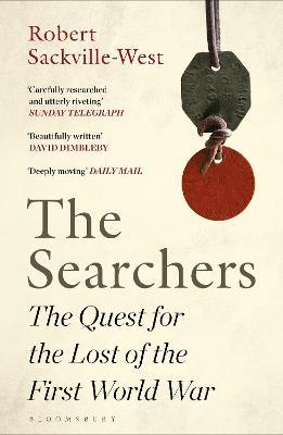 Robert Sackville-West | The Searchers: The Quest for the Lost of the First World War | 9781526613141 | Daunt Books