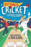 Tanya Aldred and Matt Oldfield | Ultimate Cricket Superstars | 9781529502015 | Daunt Books
