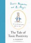 Beatrix Pottymouth and Paul Magrs | The Tale of Toxic Positivity | 9780008558154 | Daunt Books