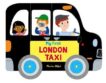 Marion Billet | Whizzy Wheels: My First London Taxi | 9780230761032 | Daunt Books