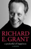 Richard E Grant | A Pocketful of Happiness | 9781398519473 | Daunt Books
