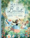 Vivian French | The Magic of the Ballet: Seven Classic Stories | 9781406398762 | Daunt Books