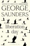 George Saunders | Liberation Day | 9781526624956 | Daunt Books