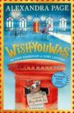 Alexandra Page | Wishyouwas : The Tiny Guardian of Lost Letters | 9781526641229 | Daunt Books