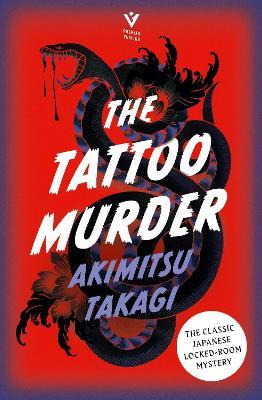 Akimitsu Takagi | The Tattoo Murder | 9781782278283 | Daunt Books