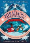 Natasha Hastings | The Miraculous Sweetmakers: The Frost Fair | 9780008496050 | Daunt Books