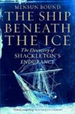 Mensun Bound | The Ship Beneath the Ice: The Discovery of Shackleton's Endurance | 9781035008414 | Daunt Books