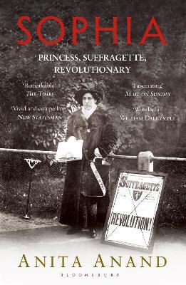 Sophia:  Princess, Suffragette, Revolutionary