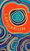 Hettie Judah | Lapidarium: The Secret Lives of Stones | 9781529394948 | Daunt Books