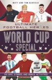 Matt & Tom Oldfield | World Cup Special (Ultimate Football Heroes): Collect Them All! | 9781789464894 | Daunt Books