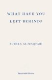 Bushra al-Maqtari | What Have You Left Behind? | 9781804270011 | Daunt Books