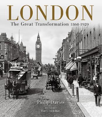 London: The Great Transformation 1860-1920