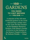 Stefanie Waldek | 150 Gardens You Need to Visit Before You Die | 9789401479295 | Daunt Books
