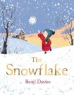 Benji Davies | The Snowflake | 9780008212834 | Daunt Books