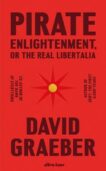 David Graeber | Pirate Enlightenment