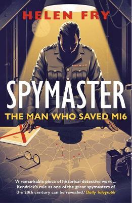 Spymaster: The Man Who Saved Mi6