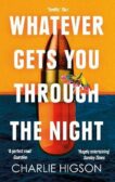 Charlie Higson | Whatever Gets You Through the Night | 9780349144757 | Daunt Books