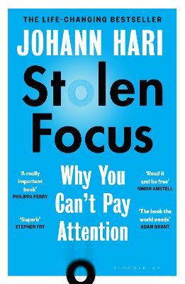 Stolen Focus: The Surprising Reason You Can’t Pay Attention