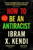 Ibram X. Kendi | How To Be an Antiracist | 9781529111828 | Daunt Books